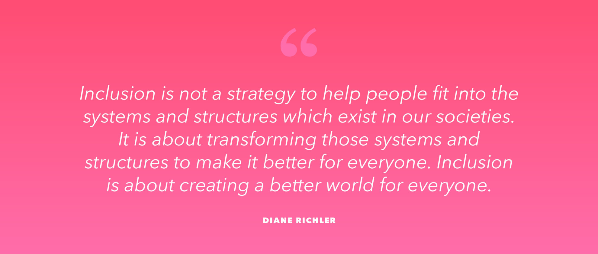 Quote about inclusion by Diane Richler