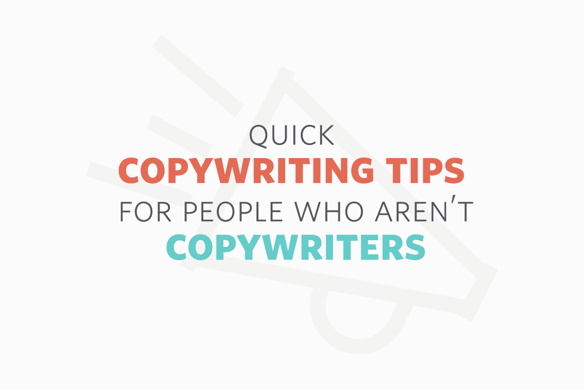 Featured Image for Copywriting Tips for People Who Aren’t Copywriters