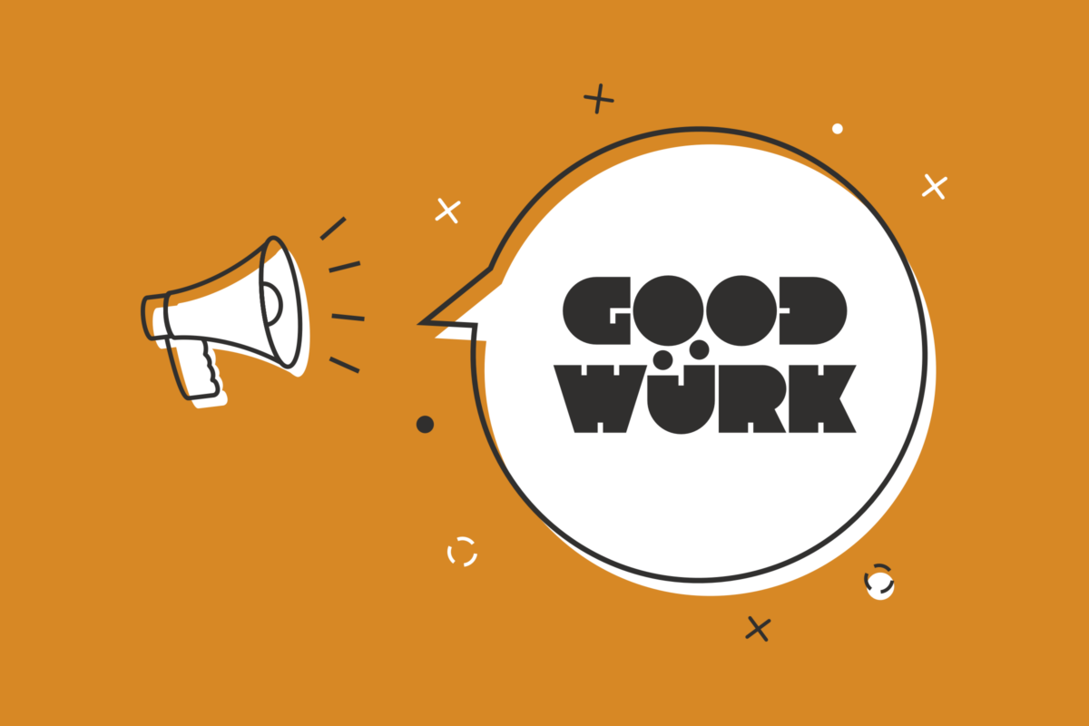 Featured Image for And the Winner Is: Good Würk Program Announcement